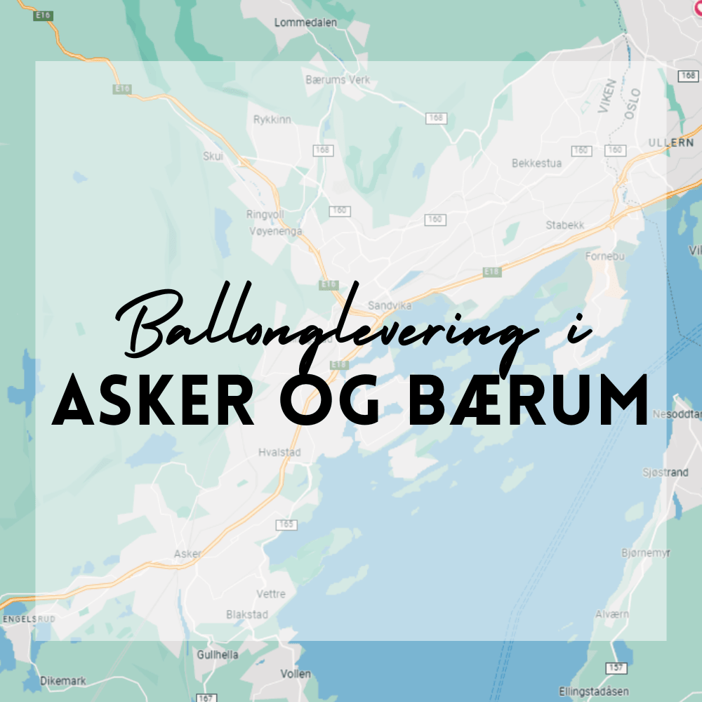 Ballonglevering i Bærum og Asker! - Ballonglevering.no 